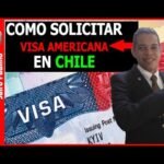 Cómo Solicitar Visa Americana en Chile Siendo Extranjero