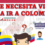Para Viajar a Colombia desde México se Necesita Visa